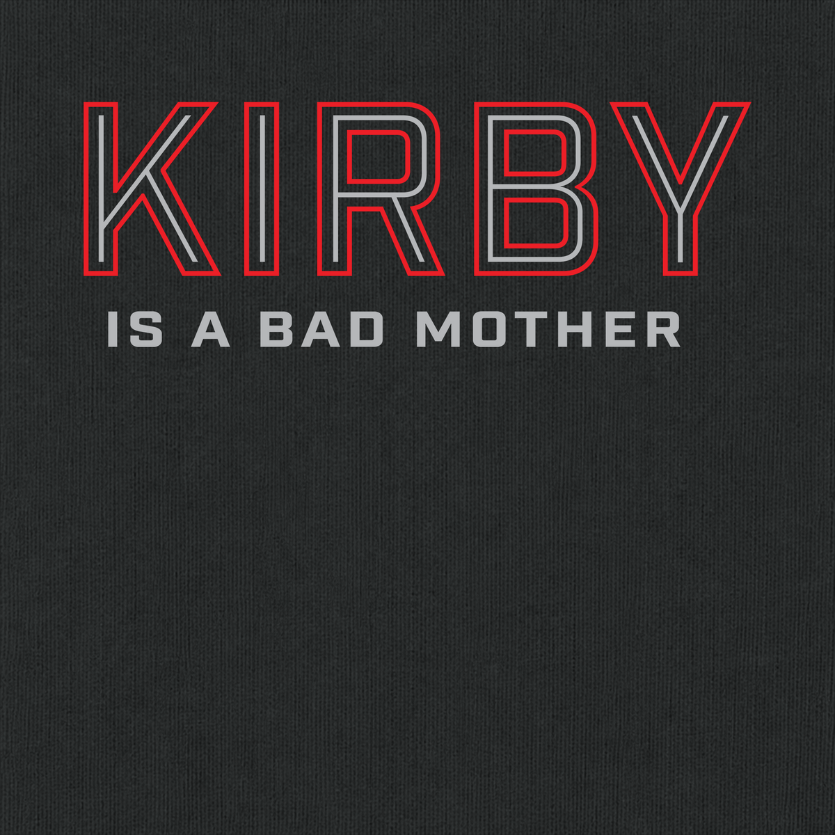 Kirby is Bad Mother Comfort Colors T-Shirt