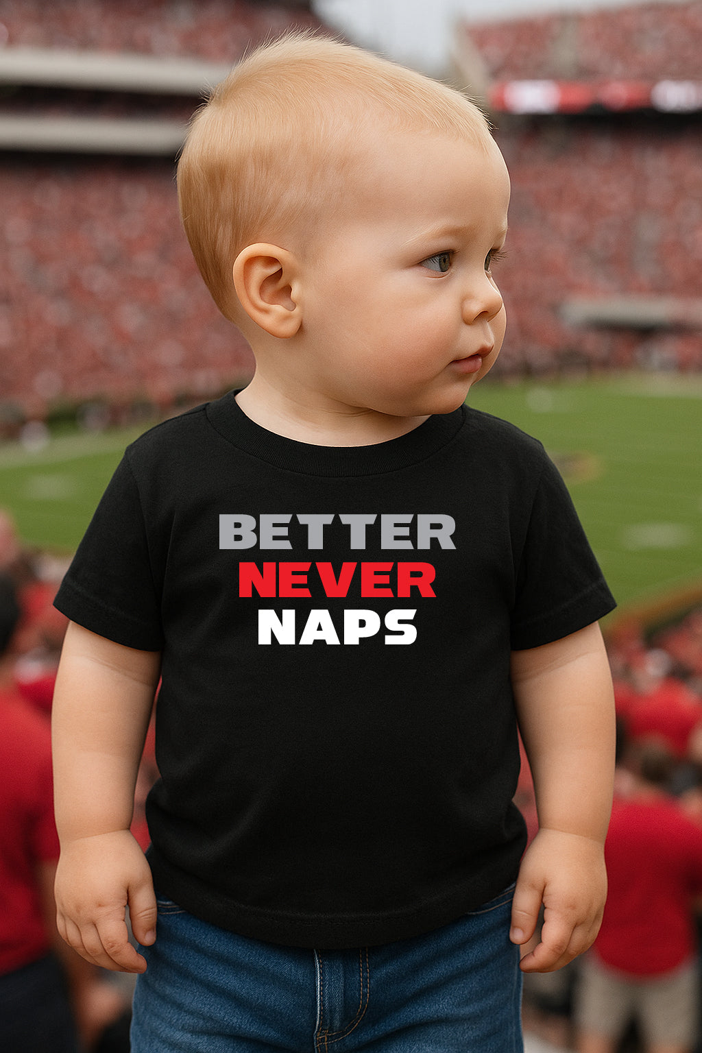 Better Never Naps Toddler T-Shirt