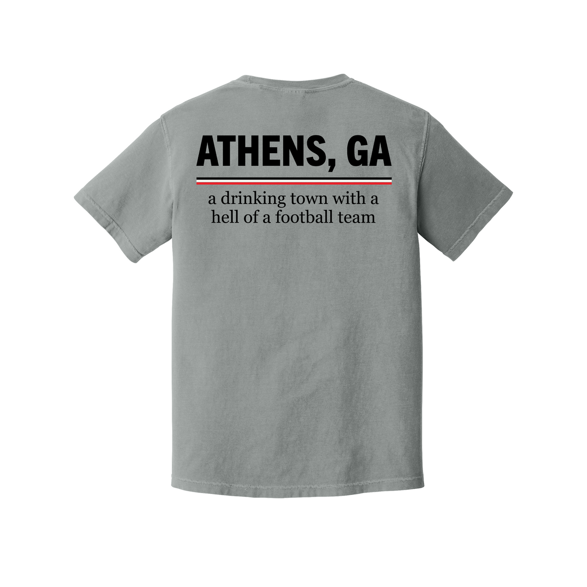 Athens, GA — A Drinking Town With a Hell of a Football Team T-Shirt
