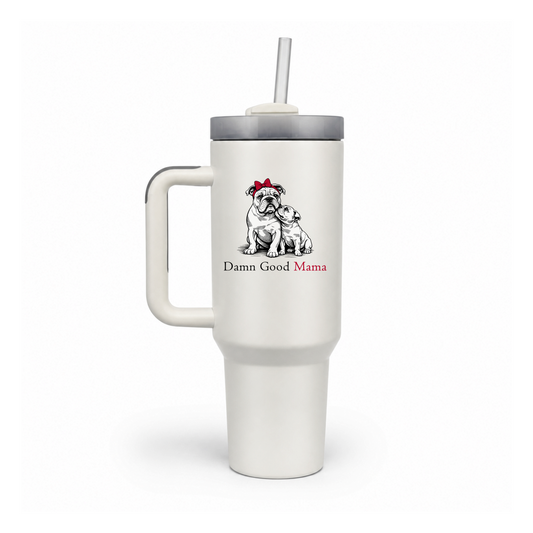 Damn Good Mama Bulldog 40 oz Tumbler – Mother’s Day Gift
