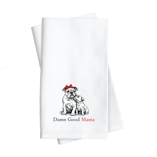 Damn Good Mama Bulldog Tea Towel - Mother's Day Gift