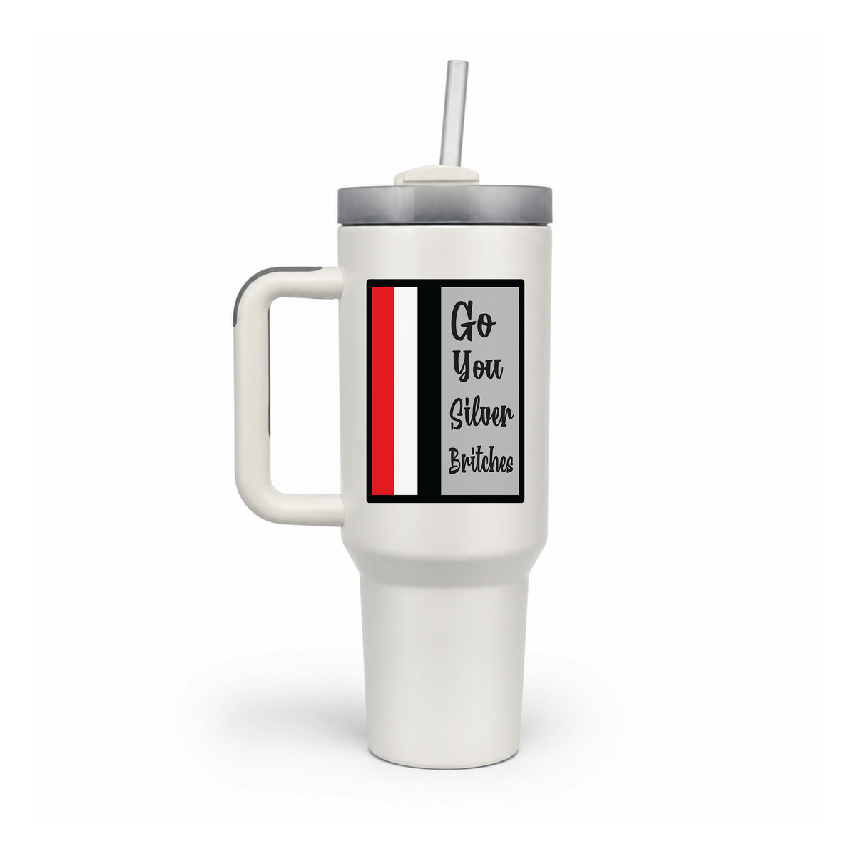 Go You Silver Britches 40 oz Tumbler